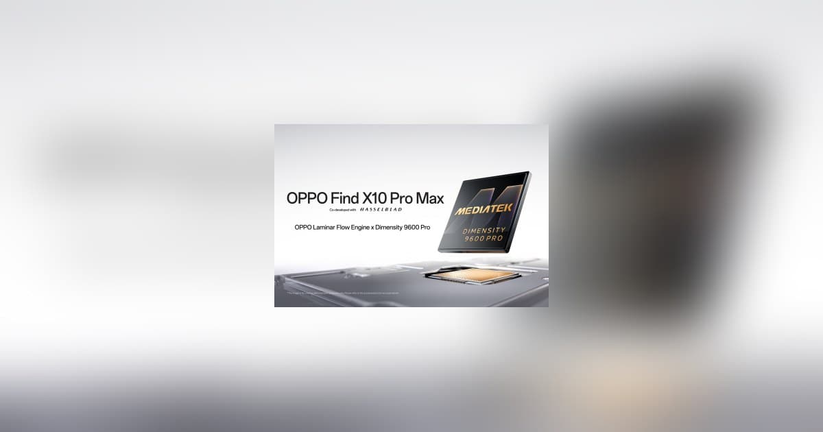 OPPO Find X10 Pro Max startet global mit MediaTeks 2nm Dimensity 9600 Pro