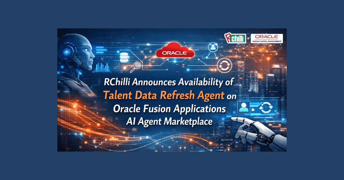 RChilli Talent Data Refresh Agent jetzt im Oracle Fusion Applications AI Agent Marketplace verfügbar