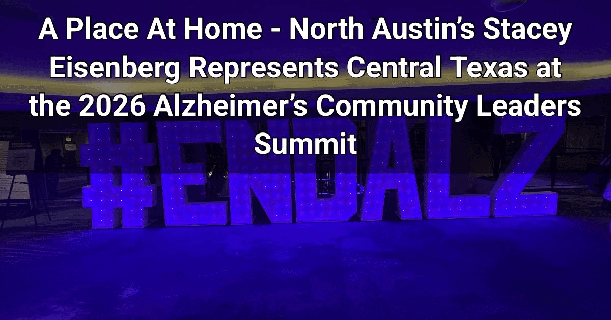 Leiterin der Pflege in North Austin nimmt an nationalem Alzheimer-Advocacy-Gipfel teil und hebt lokale Demenzaufklärungsbemühungen hervor