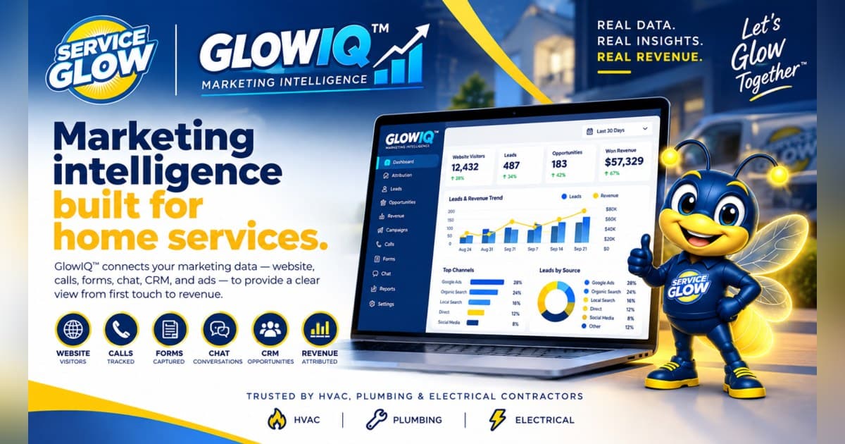 Service Glow startet GlowIQ, um Marketingausgaben und abgeschlossenen Umsatz für hausnahe Dienstleistungen zu verbinden