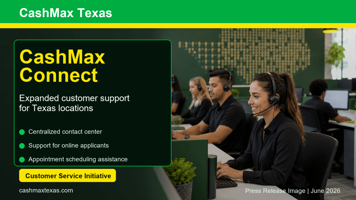 CashMax erweitert Kundenservice mit CashMax Connect in ganz Texas