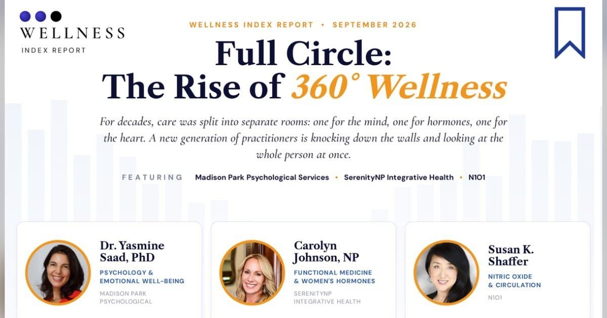 Wellness-Index-Bericht zeigt Anstieg der 360-Grad-Wellness, da Verbraucher integrierte Versorgung fordern