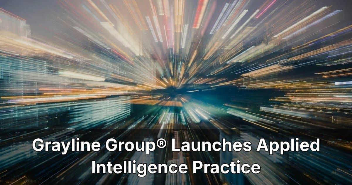 Grayline Group startet Applied Intelligence Practice zur Bewältigung von KI-Implementierungsherausforderungen in kritischen Sektoren