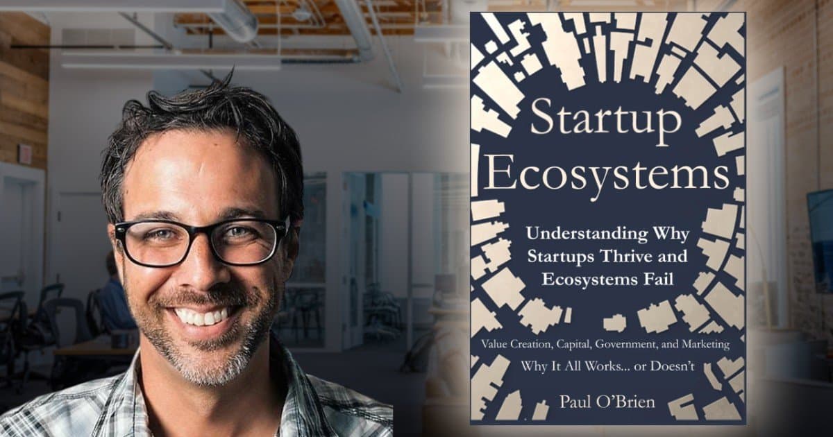 Startup-Ökosystem-Experte Paul O'Brien stellt auf der SXSW 2026 neues Buch vor und plädiert für gezielte Wirtschaftsentwicklung