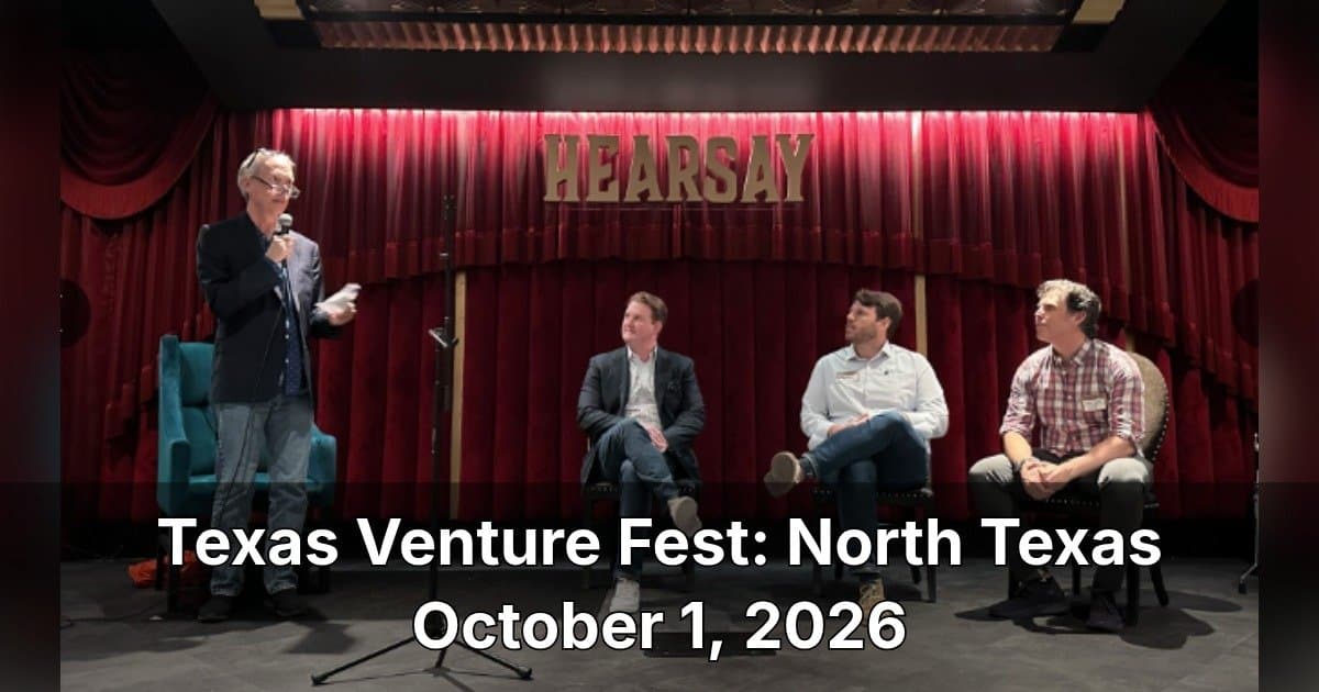 Texas Venture Fest kehrt zum dritten Mal nach Nordtexas zurück und beleuchtet das Wachstum des Ökosystems