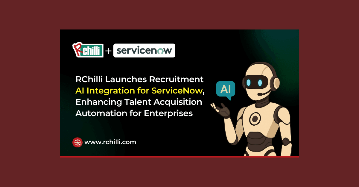 RChilli integriert sich mit ServiceNow, um KI-gesteuerte Rekrutierung im Partnerportal zu ermöglichen