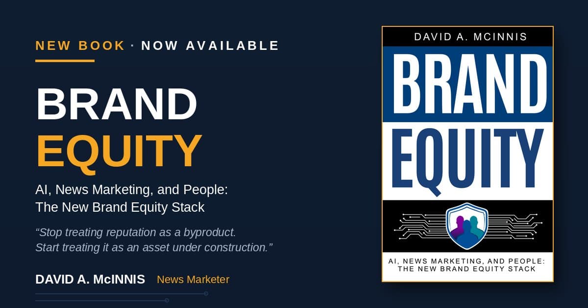 David A. McInnis veröffentlicht 'Brand Equity: KI, News-Marketing und Menschen: Der neue Brand-Equity-Stack'